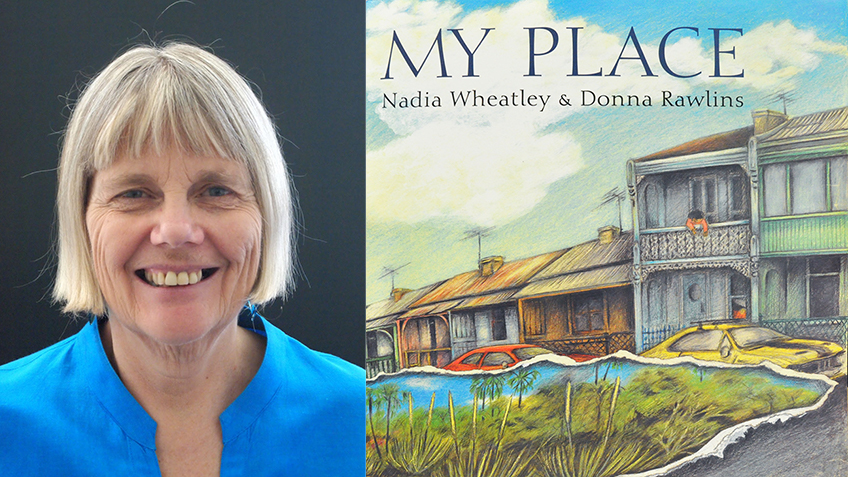 Meet My Place Author, Nadia Wheatley in a Free Q&A Webinar for Schools