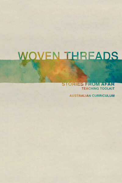 Woven Threads: Stories from Afar Teaching Toolkit