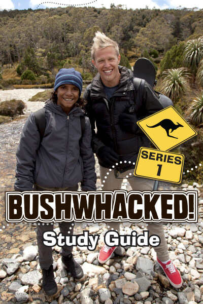 Bushwhacked! - Series 1 Study Guide