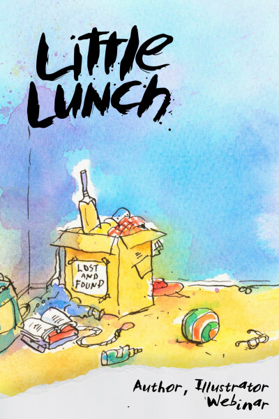 Little Lunch Author & Illustrator Webinar 